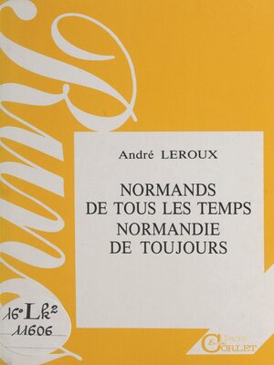 cover image of Normands de tous les temps, Normandie de toujours